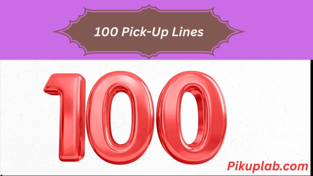 100 Pick-Up Lines