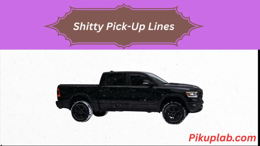 Shitty Pick-Up Lines
