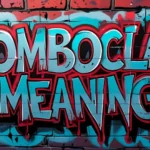 Bomboclat Meaning