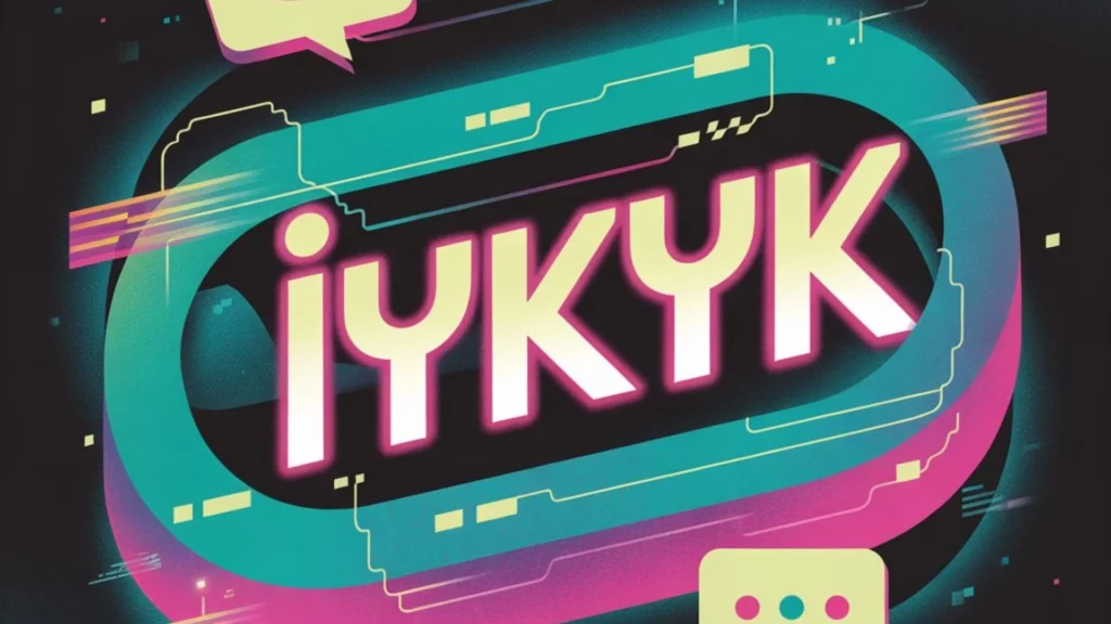 IYKYK Meaning
