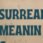 Surreal Meaning