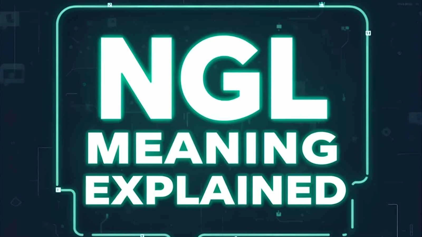 NGL Meaning