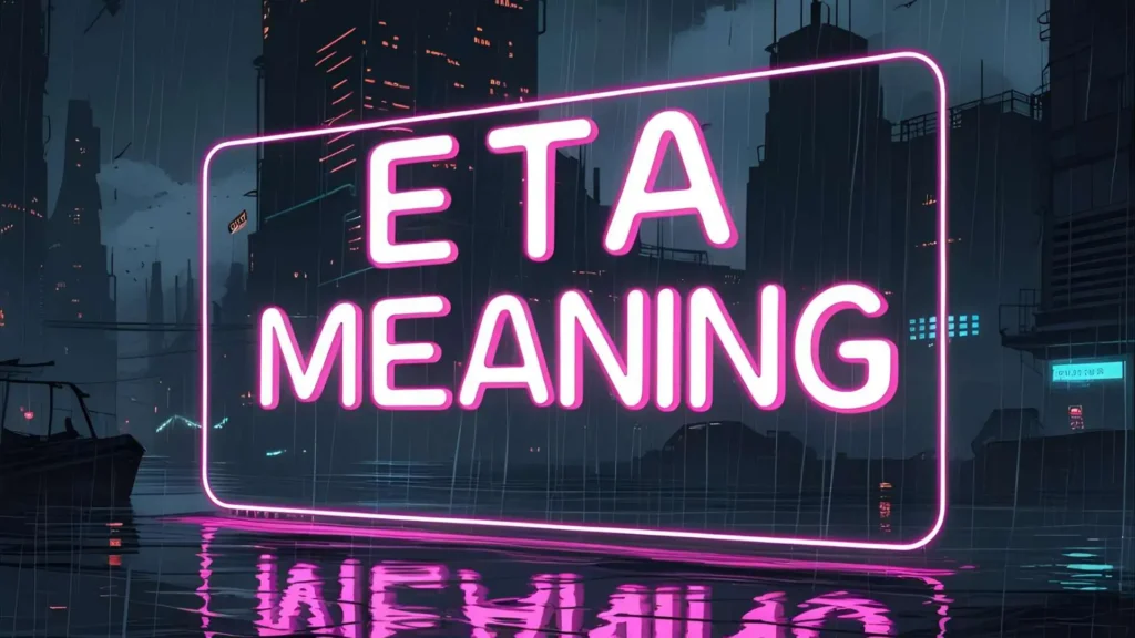 ETA Meaning