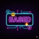 Based Meaning Slang